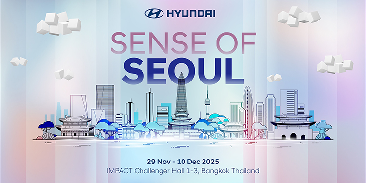 ฮุนได เปิดคอนเซ็ปต์ “Hyundai : Sense of SEOUL” จับจิตวิญญาณแห่งนวัตกรรมเกาหลีจัดแสดงในงาน Motor Expo 2025 พร้อมโชว์รถต้นแบบ The SANTA FE XRT Concept
