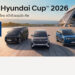 “Road to Hyundai Cup™ 2026” ลดสูงสุด 500,000 บาท โปรแรงเต็มแข้งจากฮุนไดส่งทีมชาติไทยสู้ศึก ASEAN Hyundai Cup™ 2026