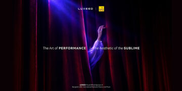 LUXEED ตอกย้ำนิยามความลักชัวรี่รูปแบบใหม่ ผ่านการเป็นผู้สนับสนุนหลัก งานมหกรรมศิลปะการแสดงและดนตรีนานาชาติ กรุงเทพฯ ครั้งที่ 28